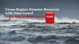 Oracle Base Database 23ai Cross-Region Data Guard in OCI