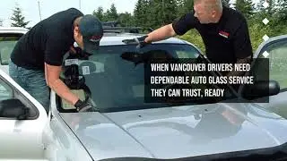 Vancouver's Mobile Auto Glass Service - Ready AutoGlass & Windshield Repair