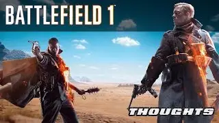 Battlefield 1  Thoughts and Expectations