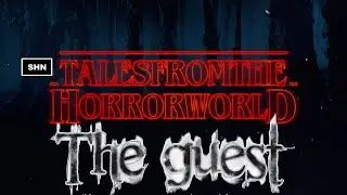 Tales From The Horror World #3 THE GUEST SHN Horror Livestreaming Series