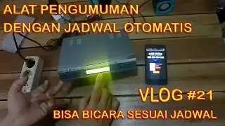 Membuat Alat Pengumuman Suara Dengan Jadwal Otomatis