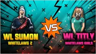 Whitelaws 2 Vs Whitelaws Girls || 1v1 Custom || Garena Free Fire || F.t Bhaikaadda