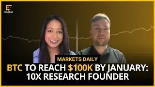 Bitcoin to Reach $100K by January: 10x Research Founder
