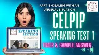 #celpip speaking task 8 unusual situation