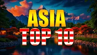 Top 10 Incredible Natural Wonders in Asia | 4K Travel Video