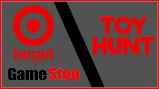 TARGET AND GAMESTOP TOY HUNT.  DID WE FIND ANYTHING TO BRIING HOME.