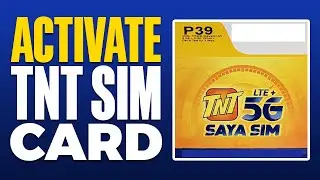 How To Activate TNT Sim Card (2025)