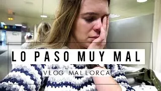 VIAJE A MALLORCA CON L&Iacute;A: LO PASO MUY MAL  + CAMBIO DE LOOK