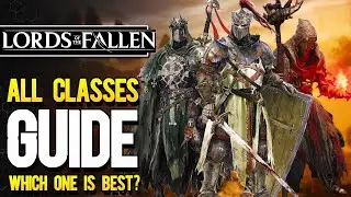 Lords of the Fallen (2023) CLASS GUIDE - Which Starting Class Is The Best For You?