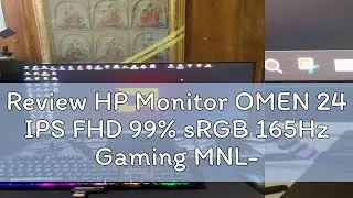 Review HP Monitor OMEN 24 IPS FHD 99% sRGB 165Hz Gaming MNL-001941