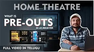 Что такое PRE-OUTS в AV-ресивере | Лучший домашний кинотеатр 5.1 | Бюджетный AV-ресивер | Телугу