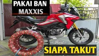 CB 150X PAKAI BAN MAXXIS DUAL PURPOSE||SEMAKIN GANTENG SEMAKIN KEKAR||AUTO CAKEP