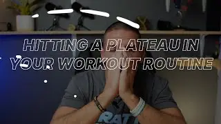 Hitting a Plateau In Your Workout Routine We Have The Answers