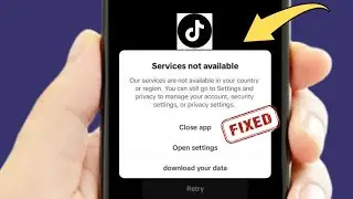 Как исправить ошибку &laquo;Сервисы TikTok недоступны в вашей стране&raquo;!
