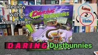 Daring Dustbunnies - Review with a Non-gamer