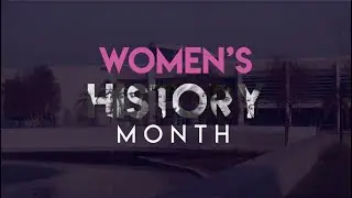 Women's History Month, 2021 (Director's Cut)
