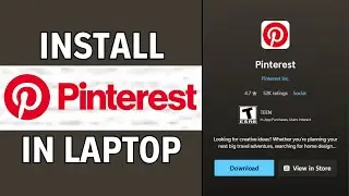 How to Install Pinterest App for Laptop/PC in Window 10/11