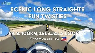 100 км JALAJALA LOOP | Длинные прямые и крутые повороты! | Kymco Like 150i | Rizal-Laguna