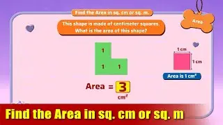G3 - Module 27 - Exercise 2 - Find the Area in sq cm or sq m | Appu Series | Grade 3 Math Learning