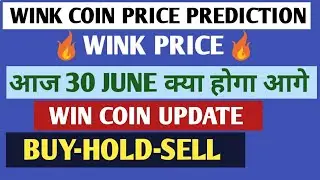 Wink coin | wink coin price prediction | 30 June Events | winklink coin