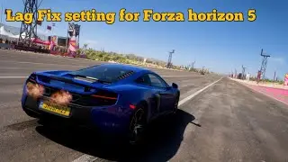 How to fix lag in Forza horizon 5