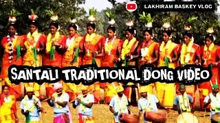 SANTALI TRADITIONAL DONG VIDEO ## LAKHIRAM BASKEY VLOG 2026