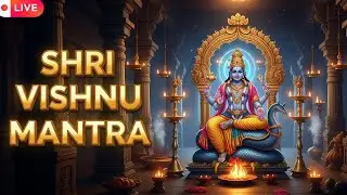 🔴 LIVE: Shriman Narayan Narayan  24x7 Live | Vishnu Mantra for Peace, Positivity & Meditation