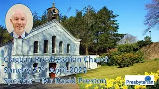 Claggan Presbyterian Church Sunday Service 27th April 2025