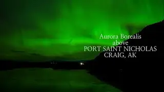 AURORA BOREALIS ABOVE PORT SAINT NICHOLAS CRAIG, AK
