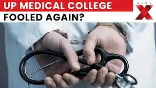 Medical Fraud Case: Man Poses As US Doctor, Works As Cardiologist In UP Medical College | NewsX