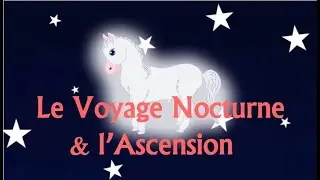 Le Voyage nocturne et l'Ascension dessin animé français