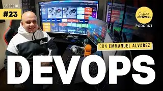 DevOps (Explained) with Emmanuel Alvarez | Episode 23