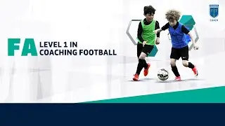 A closer look at the FA Level 1 in Coaching Football course