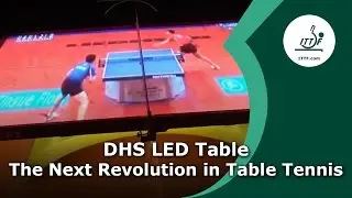 DHS LED Table - The Next Revolution in Table Tennis