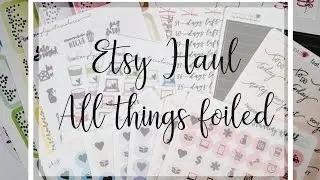 Etsy Haul // All Things Foiled // Ft. PlanningWorld, RoseColoredDaze, & SimplyWatercolorCo