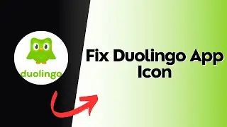 How to Fix Duolingo App Icon