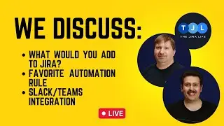 How to Make Jira Better, Favorite Automation Rule, Slack and Teams Integration for Jira