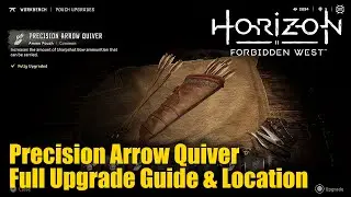 Horizon Forbidden West - Precision Arrow Quiver Full Upgrade