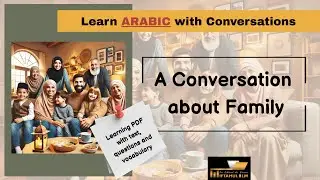 Talk about Family in Arabic - Easy learning with arabic Conversations