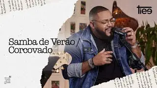 Tiee - Samba de Ver&atilde;o / Corcovado (&Aacute;lbum As Que Tocam L&aacute; Em Casa)