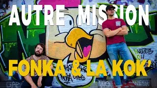 Fonka & La Kok' - Autre mission
