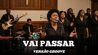 Vai Passar – Gerson Rufino (Cover) | Louvor e Adoração em Groove