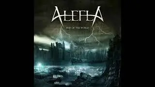 4. End of the World - Alefla