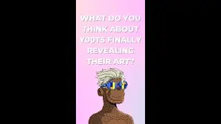 What do you think about Y00ts finally revealing their art?