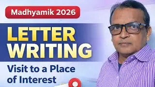 #Madhyamik 2026 letter writing#letter to your friend #visit to a place of interest# বাংলা ব্যখ্যা 