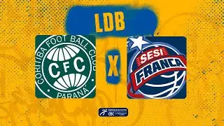 Coritiba Monsters/Thalia X Sesi Franca | LDB 2021 | 1&ordf; etapa