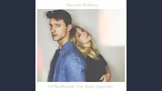 Burn the Building (feat. Kasie Gasparini)