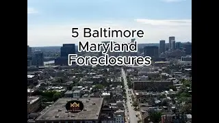 (5) Baltimore Maryland foreclosures going to auction on May 2024 at 10:15 AM