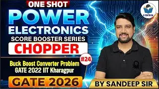 Lec 24 Buck Boost Converter Problem GATE 2022 IIT Kharagpur | Power Electronics | GATE 2026
