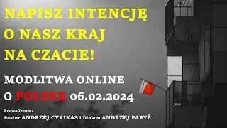 Wsp&oacute;lna modlitwa online o Polskę - 06.02.2024 - LIVE